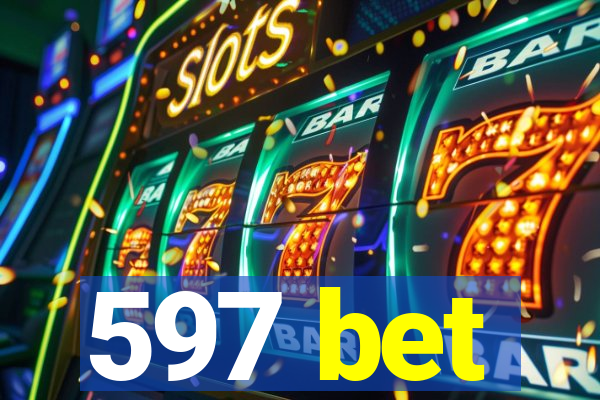 597 bet